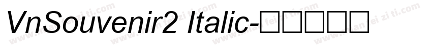 VnSouvenir2 Italic字体转换